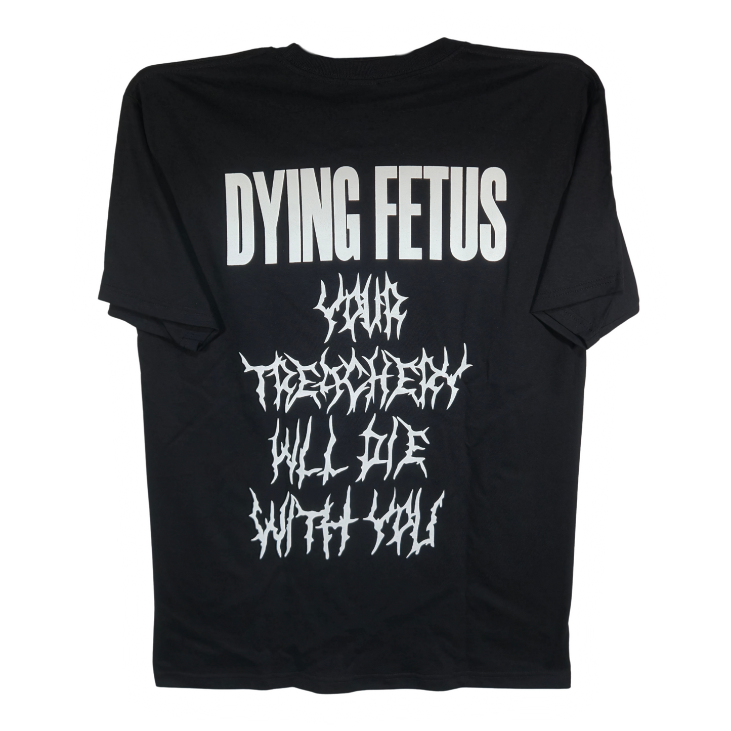 Dying Fetus - Your Thrachery Will Die With You Playera Manga Corta