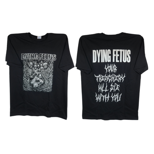 Dying Fetus - Your Thrachery Will Die With You Playera Manga Corta